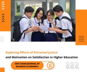Exploring Effects of Perceived Justice and Motivation on Satisfaction in Higher Education